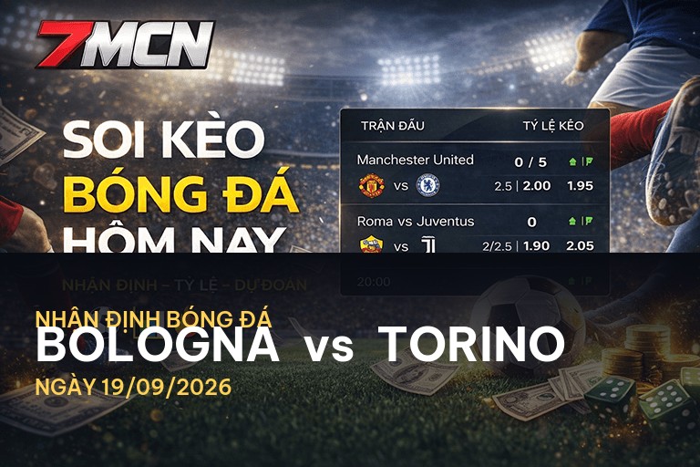 7M nhận định Bologna vs Torino: Cuộc chiến cam go tại Serie A